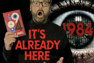 ORWELL’S WARNING: DYSTOPIA IS HERE (1984 Explained)